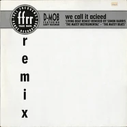 D Mob Featuring Gary Haisman - We Call It Acieed (Remix)