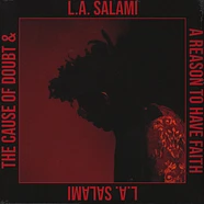 L.A. Salami - Cause Of Doubt & A Reason To Have Faith