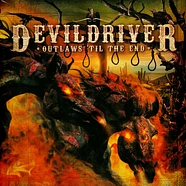 Devildriver - Outlaws 'Til The End Volume 1