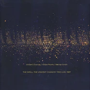 Vincent Chancey / Wilber Morris / Warren Smith - The Spell. The Vincent Chancey Trio Live, 1987