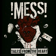 !Mess! - Tales From The Heart
