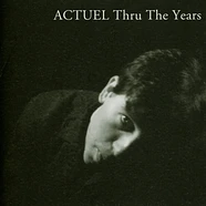 Actuel - Thru The Years (Lost Demo)