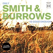 Smith & Burrows - Only Smith & Burrows Is Good Enough