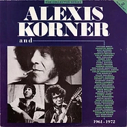 Alexis Korner - Alexis Korner And... 1961 - 1972