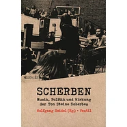 Wolfgang Seidel - Scherben Musik, Politik Und Wirkung Der Ton Steine Scherben