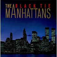 Manhattans - Black Tie