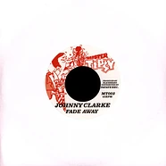 Johnny Clarke / Ring Craft Posse - Fade Away / Version
