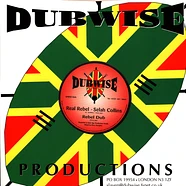 Selah Collins, Disciples / Hughie Izachaar, Dougie Wardrop - Real Rebel, Dub / Want Good, Dub