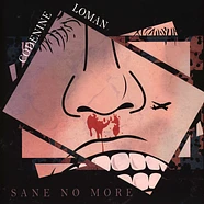 Codenine & Loman - Sane No More
