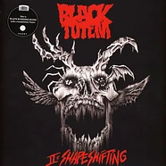Black Totem - II: Shapeshifting