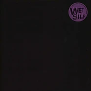 Wet Silk - Wet Silk