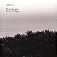 Joe Lovano / Marylin Crispell / Carmen Castaldi - Garden Of Expression
