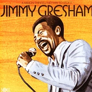 Jimmy Gresham - A Million Things / No Way To Stop It