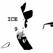 Ice 9 - The Fifth Column Years