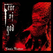 Fear Of God - Toxic Voodoo