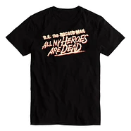R.A. The Rugged Man - All My Heroes Are Dead Logo T-Shirt