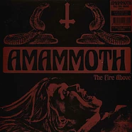 Amammoth - The Fire Above Solid Orange Vinyl Edition