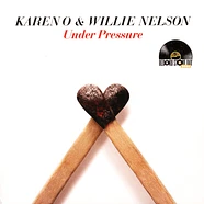 Karen O & Willie Nelson - Under Pressure Record Store Day 2021 Edition
