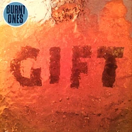 Burnt Ones - Gift Colored Vinyl Edition
