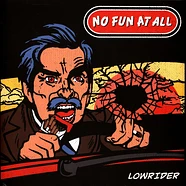 No Fun At All - Lowrider Colored Vinyl Edition