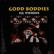 Godd Boddies - Ill Visions Alternate Cover Edition