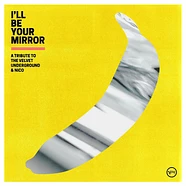 V.A. - I'll Be Your Mirror Black Vinyl Edition