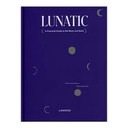 Katrin Swatenbroux, Wided Bouchrika & Joy Phillips - Lunatic: A Practical Guide To The Moon Nad Back