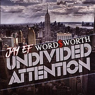 Jay-Ef & Wordsworth - Undivided Attention