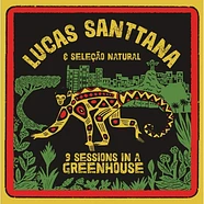 Lucas Santtana - 3 Sessions In A Greehouse Yellow Vinyl Edition