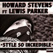 Howard Stevens - Style So Incredible Feat. Lewis Parker