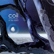 Coil - Musick To Play In The Dark 2 Black Vinyl Edition