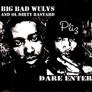 Big Bad Wulvs & Ol' Dirty Bastard - Dare Enter