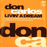 Don Carlos - Livin' A Dream