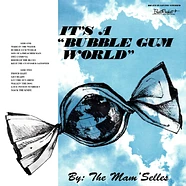 The Mam'selles - It's A Bubble Gum World White Vinyl Edition