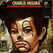 Charlie Megira - The Abtomatic Miesterzinger Mambo Chic Colored Vinyl Edition