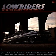 V.A. - Lowriders - Sweet Soul Harmony From The Golden Era