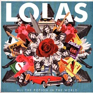 Lolas - All The Potion In The World
