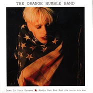 Orange Humble Band - Down In Your Dreams / Annie Run Run Run