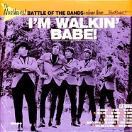 V.A. - Northwest Battle Of The Bands Volume 3: I'm Walkin' B