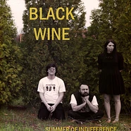 Black Wine - Summer Of Indifference