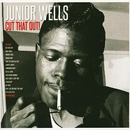 Junior Wells - Cut That Out!