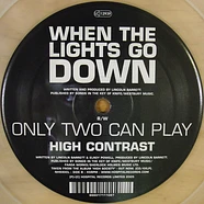 High Contrast - When The Lights Go Down / Only Two Can Play