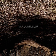 The New Mourning - When The Light Fades