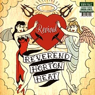 The Reverend Horton Heat - Revival Green Vinyl Edition