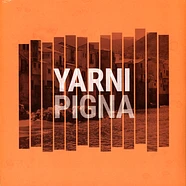 Yarni - Pigna Orange Vinyl Edition