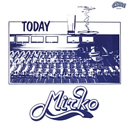 Mirko - Today