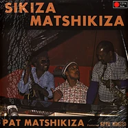 Pat Matshikiza - Sikiza Matshikiza