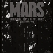 Mars - Rehearsal Tapes And Alt-Takes NYC 1976-1978