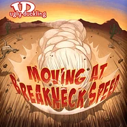 Ugly Duckling - Moving At Breakneck Speed Black Vinyl Edition