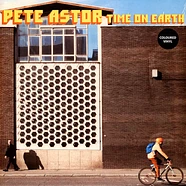 Pete Astor - Time On Earth Colored Vinyl Edition